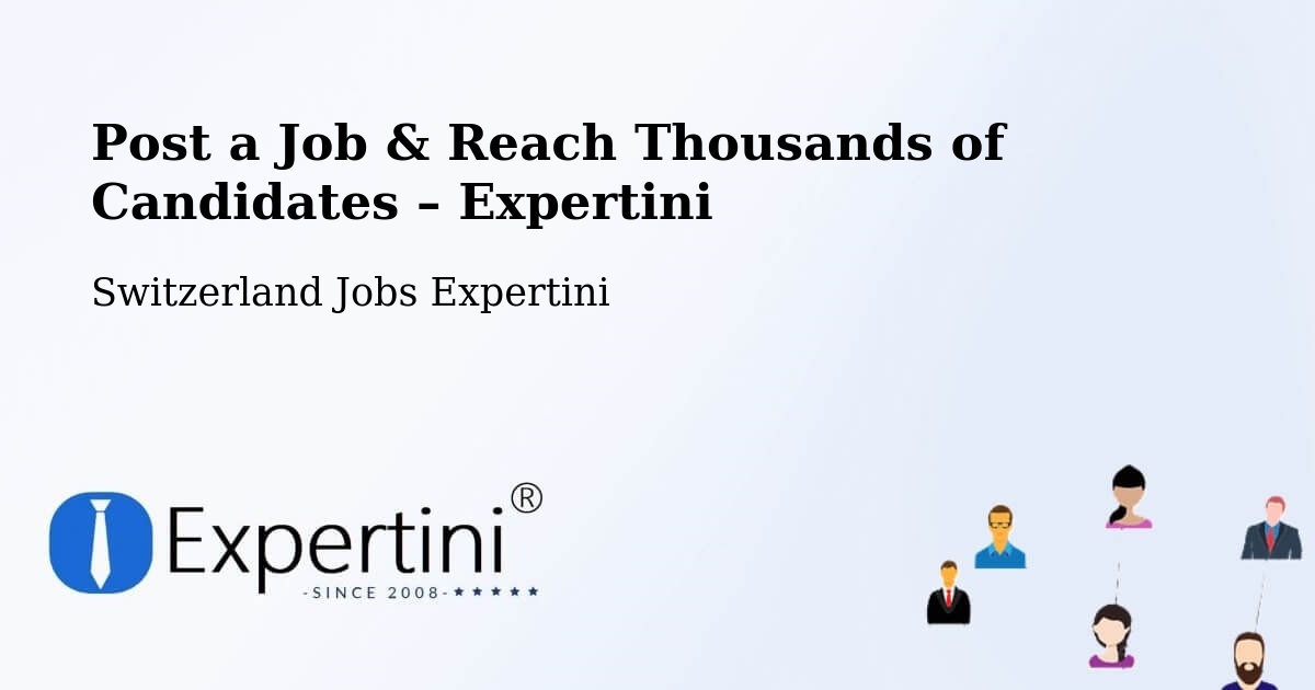 Post a Job in Domat – Hire the Right Talent - Domat, Switzerland Jobs Expertini