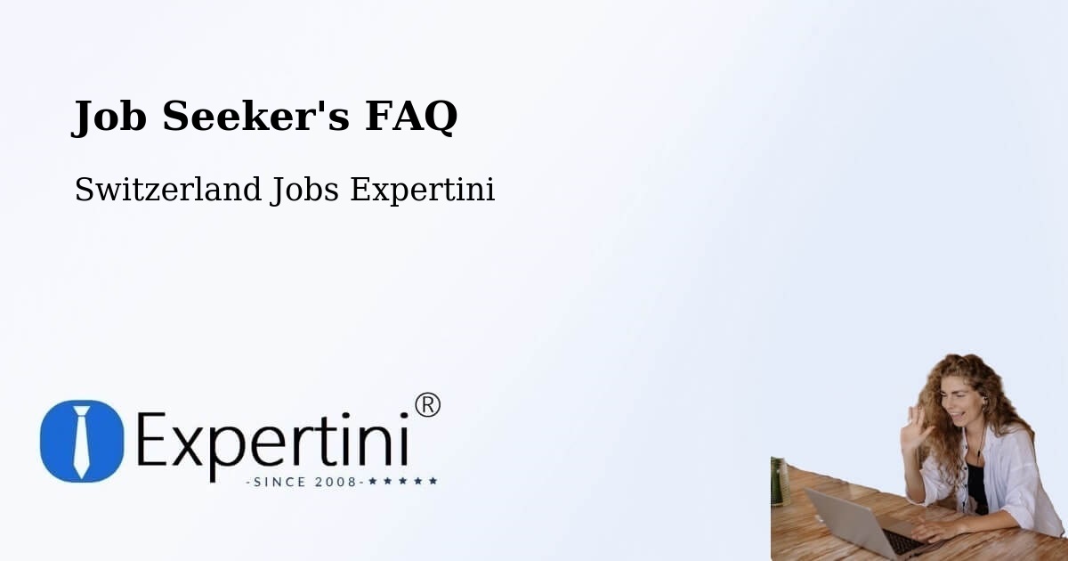 Job Seeker FAQ – Domat - Switzerland Jobs Expertini