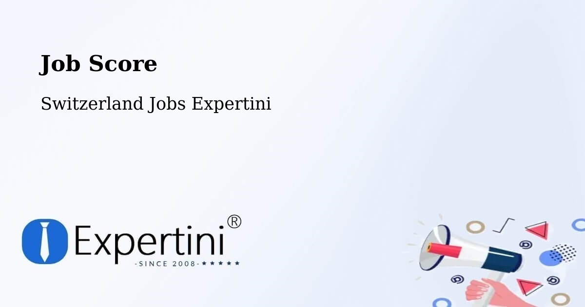 Job Score & Job Description Score Tool – Domat - Switzerland Jobs Expertini