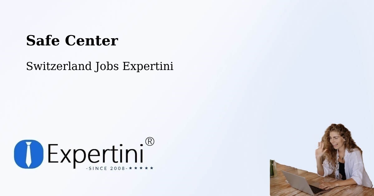 Safety Center – Domat - Switzerland Jobs Expertini